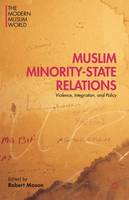 Robert Mason (Ed.) - Muslim Minority-State Relations: Violence, Integration, and Policy - 9781137531483 - V9781137531483