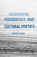 M. Chambers - Modernism, Periodicals, and Cultural Poetics - 9781137541352 - V9781137541352