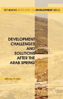 Ali Kadri (Ed.) - Development Challenges and Solutions After the Arab Spring - 9781137541390 - V9781137541390