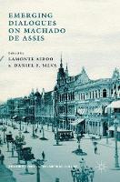 Lamonte Aidoo (Ed.) - Emerging Dialogues on Machado de Assis - 9781137543431 - V9781137543431
