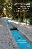 Abbas Mirakhor - Islam and the Path to Human and Economic Development - 9781137543875 - V9781137543875