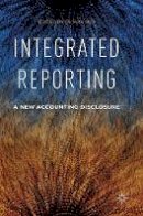 Chiara Mio (Ed.) - Integrated Reporting: A New Accounting Disclosure - 9781137551481 - V9781137551481