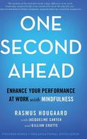 Rasmus Hougaard - One Second Ahead: Enhance Your Performance at Work with Mindfulness - 9781137551900 - V9781137551900