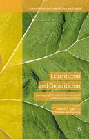 Robert T. Tally (Ed.) - Ecocriticism and Geocriticism: Overlapping Territories in Environmental and Spatial Literary Studies - 9781137553676 - V9781137553676