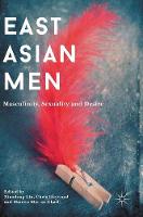 Xiaodong Lin (Ed.) - East Asian Men: Masculinity, Sexuality and Desire - 9781137556332 - V9781137556332