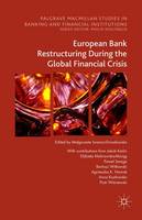 Malgorzata Iwanicz-Drozdowska - European Bank Restructuring During the Global Financial Crisis - 9781137560230 - V9781137560230