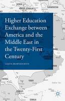 Teresa Brawner Bevis - Higher Education Exchange between America and the Middle East through the Twentieth Century - 9781137568625 - V9781137568625