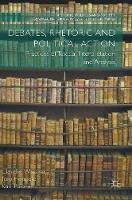 Claudia Wiesner - Debates, Rhetoric and Political Action: Practices of Textual Interpretation and Analysis - 9781137570567 - V9781137570567