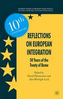 David Phinnemore - Reflections on European Integration: 50 Years of the Treaty of Rome - 9781137574848 - V9781137574848