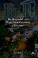 Dana Collins - The Rise and Fall of an Urban Sexual Community: Malate (Dis)placed - 9781137579607 - V9781137579607