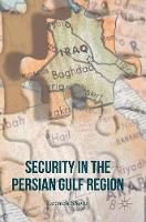 Fatemeh Shayan - Security in the Persian Gulf Region - 9781137586773 - V9781137586773