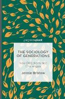 Jennie Bristow - The Sociology of Generations: New Directions and Challenges - 9781137601353 - V9781137601353