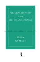 Brian Garrett - Personal Identity and Self-Consciousness - 9781138007109 - V9781138007109