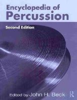 John H. Beck - Encyclopedia of Percussion - 9781138013070 - V9781138013070