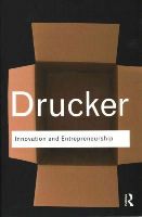 Peter F. Drucker - Innovation and Entrepreneurship - 9781138019195 - V9781138019195