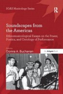 Donna A. Buchanan - Soundscapes from the Americas - 9781138062542 - V9781138062542