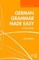 Lisa Kahlen - German Grammar Made Easy - 9781138120525 - V9781138120525