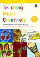 Pamela Burnard - Teaching Music Creatively - 9781138187207 - V9781138187207