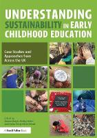 Diane Boyd - Understanding Sustainability in Early Childhood Education: Case Studies and Approaches from Across the UK - 9781138188297 - V9781138188297