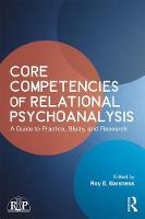 Roy E. Barsness - Core Competencies of Relational Psychoanalysis: A Guide to Practice, Study and Research - 9781138218390 - V9781138218390