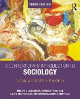 Jeffrey C. Alexander - A Contemporary Introduction to Sociology: Culture and Society in Transition - 9781138282049 - V9781138282049