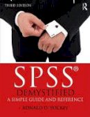 Ronald D. Yockey - SPSS Demystified: A Simple Guide and Reference - 9781138286283 - V9781138286283