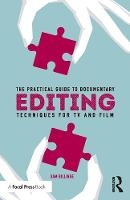 Sam Billinge - The Practical Guide to Documentary Editing: Techniques for TV and Film - 9781138292192 - V9781138292192