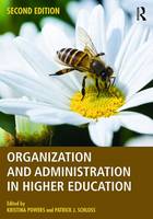 Kristina Powers - Organization and Administration in Higher Education - 9781138641204 - V9781138641204