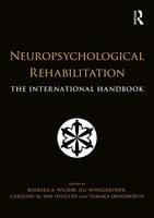 Barbara Wilson - Neuropsychological Rehabilitation: The International Handbook - 9781138643116 - V9781138643116