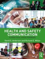 Richard E. Miller - Health and Safety Communication: A Practical Guide Forward - 9781138647442 - V9781138647442
