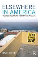 David Trend - Elsewhere in America: The Crisis of Belonging in Contemporary Culture - 9781138654440 - V9781138654440