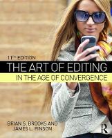 Brian S. Brooks - The Art of Editing in the Age of Convergence - 9781138678774 - V9781138678774