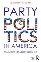 Marjorie Randon Hershey - Party Politics in America - 9781138683686 - V9781138683686