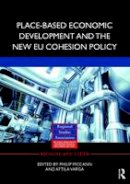 Philip McCann - Place-based Economic Development and the New EU Cohesion Policy - 9781138686090 - V9781138686090
