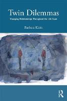 Barbara Klein - Twin Dilemmas: Changing Relationships Throughout the Life Span - 9781138693579 - V9781138693579