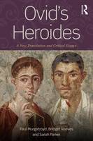 Paul Murgatroyd - Ovid´s Heroides: A New Translation and Critical Essays - 9781138722163 - V9781138722163