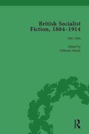 Deborah Mutch - British Socialist Fiction, 1884-1914, Volume 3 - 9781138751248 - V9781138751248