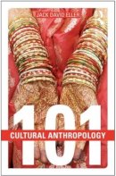 Jack David Eller - Cultural Anthropology: 101 - 9781138775527 - V9781138775527