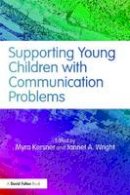 Myra Kersner - Supporting Young Children with Communication Problems - 9781138779211 - V9781138779211