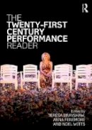 Teresa Brayshaw - The Twenty-First Century Performance Reader - 9781138785342 - V9781138785342
