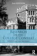 Frances K. Stage - Research in the College Context: Approaches and Methods - 9781138824782 - V9781138824782