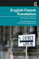 Christophe Gagne - English-French Translation: A Practical Manual - 9781138841956 - V9781138841956