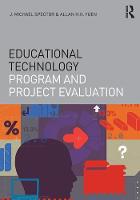 J. Michael Spector - Educational Technology Program and Project Evaluation - 9781138851429 - V9781138851429