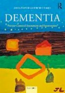 Ellen Hickey - Dementia: Person-Centered Assessment and Intervention - 9781138859913 - V9781138859913