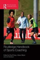 Paul Potrac - Routledge Handbook of Sports Coaching - 9781138860438 - V9781138860438
