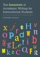 Stephen Bailey - The Essentials of Academic Writing for International Students - 9781138885622 - V9781138885622