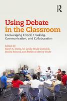 Karyl Davis - Using Debate in the Classroom: Encouraging Critical Thinking, Communication, and Collaboration - 9781138899544 - V9781138899544