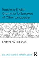 Eli Hinkel - Teaching English Grammar to Speakers of Other Languages - 9781138906938 - V9781138906938