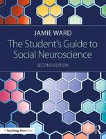 Jamie Ward - The Student´s Guide to Social Neuroscience - 9781138908628 - V9781138908628