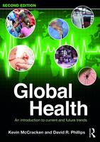 Kevin McCracken - Global Health: An Introduction to Current and Future Trends - 9781138912755 - V9781138912755